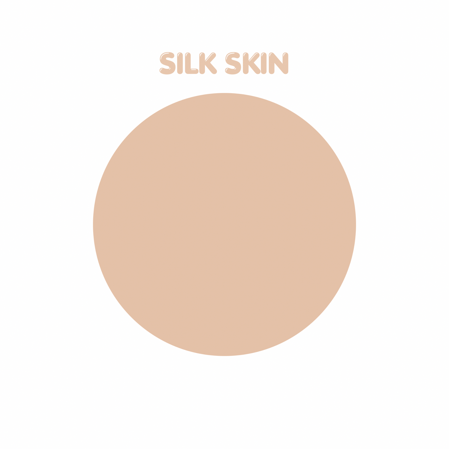 Silk Skin